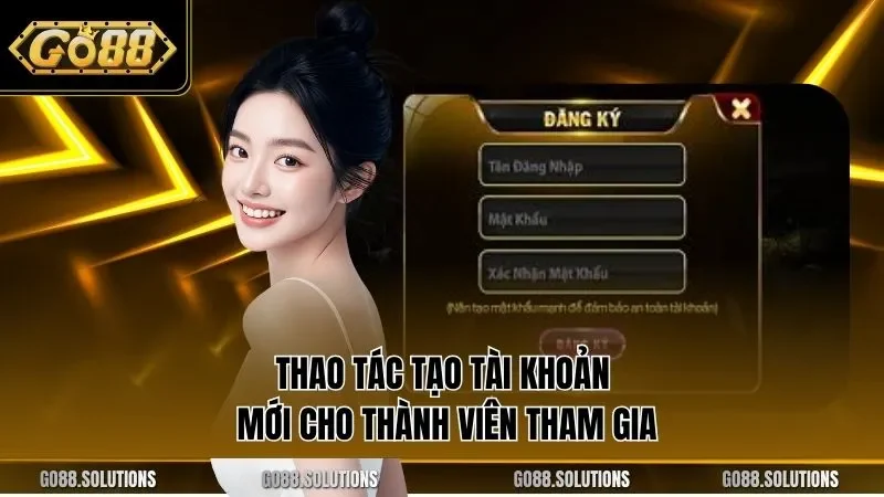 Thao tác tạo tài khoản mới cho thành viên tham gia